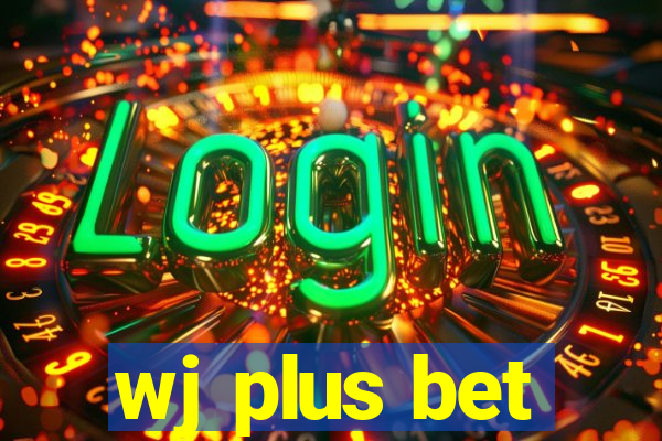 wj plus bet